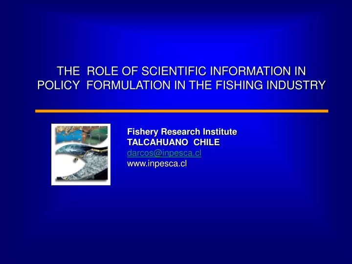 the role of scientific information in policy formulation in the fishing industry