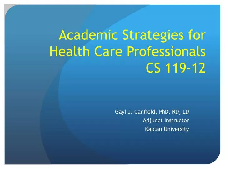 academic strategies for health care professionals cs 119 12