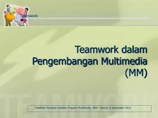 teamwork dalam pengembangan multimedia mm