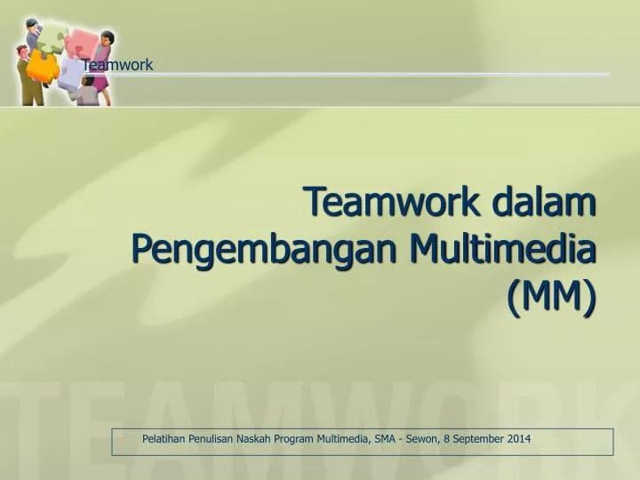 teamwork dalam pengembangan multimedia mm