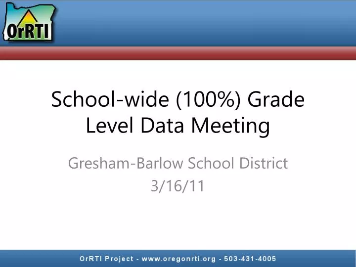 school wide 100 grade level data meeting