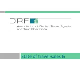 State of travel-sales &amp; trends in Denmark BARD presentation 24JAN13