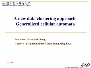 A new data clustering approach-Generalized cellular automata
