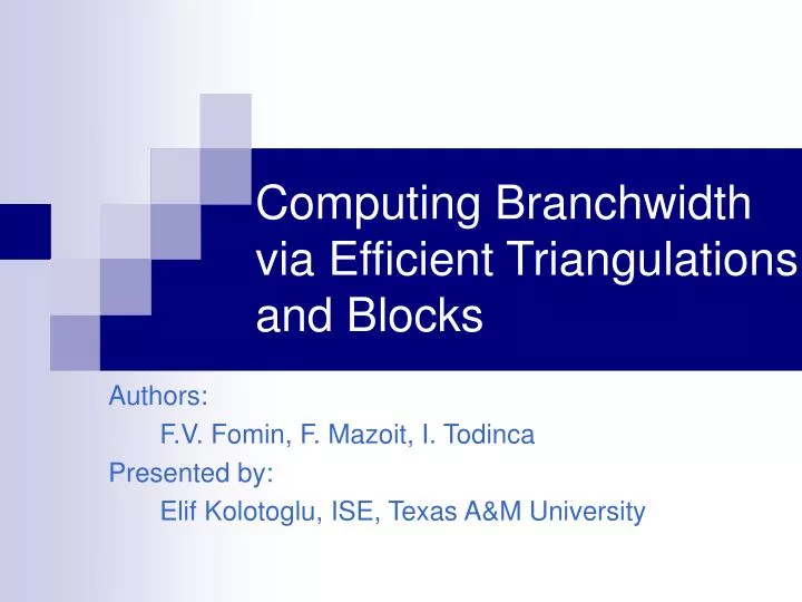 computing branchwidth via efficient triangulations and blocks