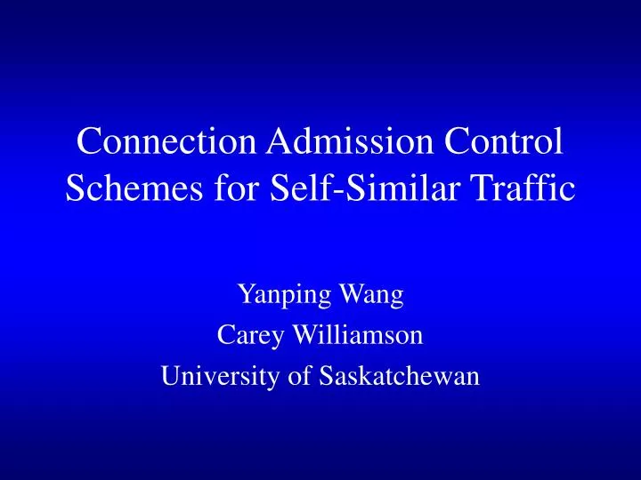 connection admission control schemes for self similar traffic