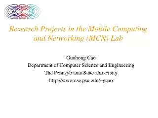 Research Projects in the Mobile Computing and Networking (MCN) Lab