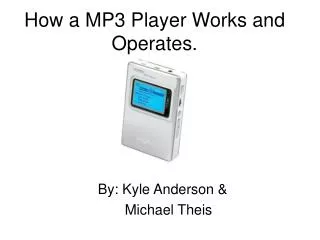 How a MP3 Player Works and Operates.