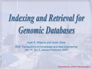Hugh E. Williams and Justin Zobel IEEE Transactions on knowledge and data engineering