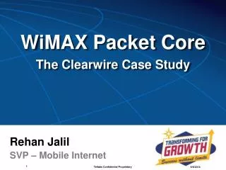 WiMAX Packet Core The Clearwire Case Study