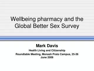 Wellbeing pharmacy and the Global Better Sex Survey