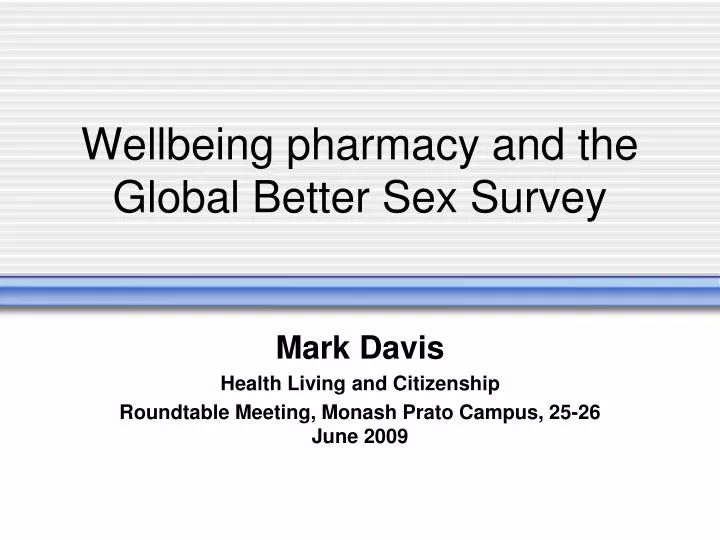 wellbeing pharmacy and the global better sex survey