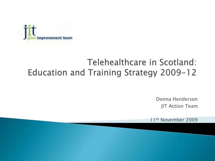 telehealthcare in scotland education and training strategy 2009 12
