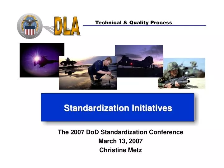 the 2007 dod standardization conference march 13 2007 christine metz