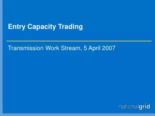 Entry Capacity Trading