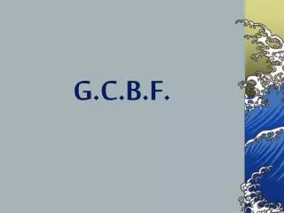 G.C.B.F.