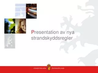 p resentation av nya strandskyddsregler