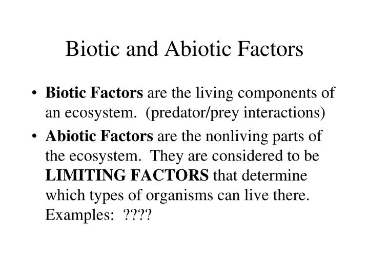 biotic and abiotic factors