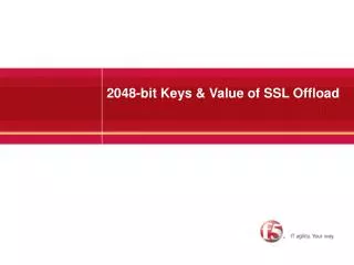 2048-bit Keys &amp; Value of SSL Offload
