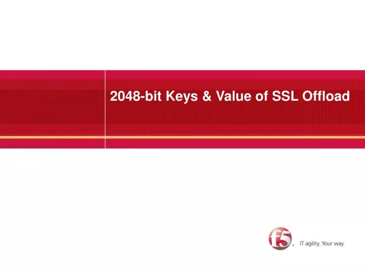 2048 bit keys value of ssl offload