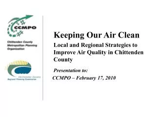 Keeping Our Air Clean Local and Regional Strategies to Improve Air Quality in Chittenden County