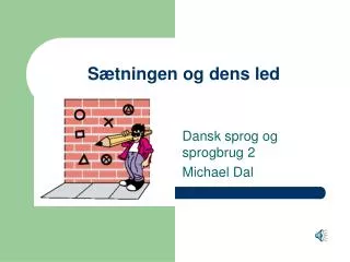 s tningen og dens led