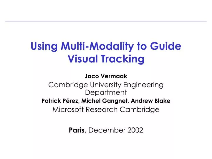 using multi modality to guide visual tracking