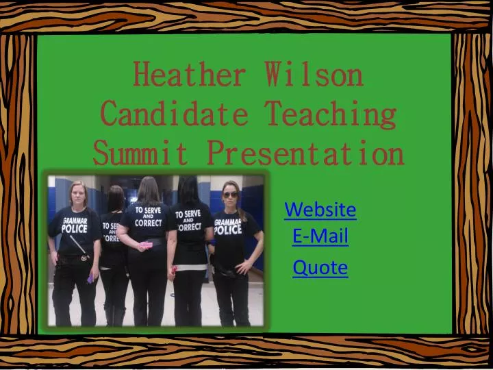 heather wilson candidate teaching summit presentation