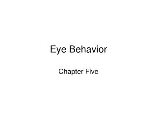 Eye Behavior