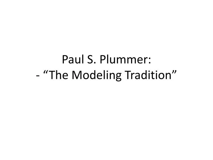 paul s plummer the modeling tradition