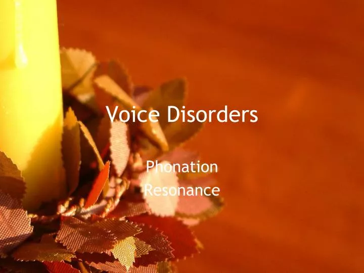voice disorders