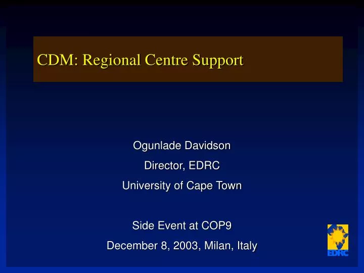 cdm regional centre support