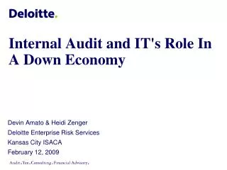 Internal Audit and IT's Role In A Down Economy