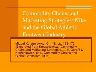 Commodity Chains and Marketing Strategies: Nike and the Global Athletic Footwear Industry