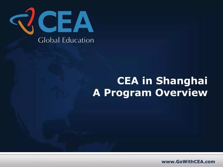 cea in shanghai a program overview