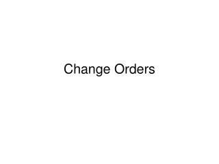 Change Orders