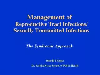 Management of Reproductive Tract Infections/ Sexually Transmitted Infections