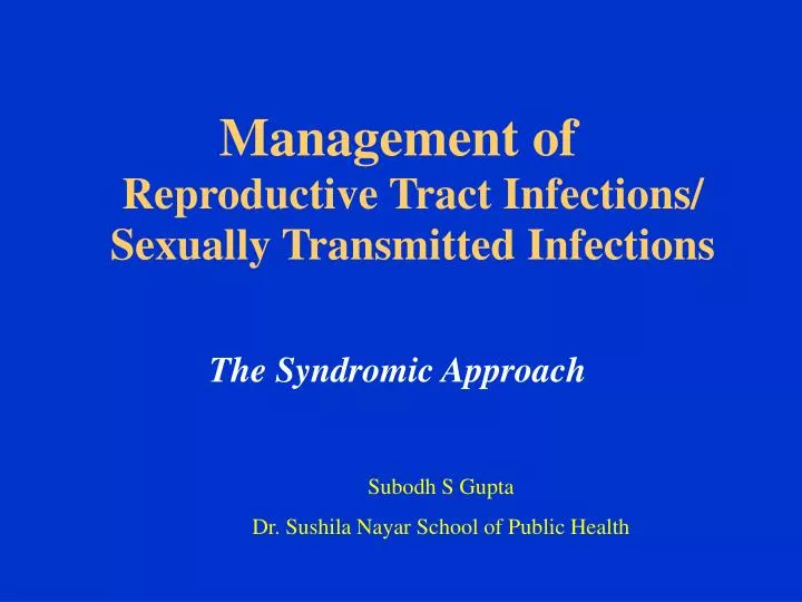 Ppt Management Of Reproductive Tract Infections Sexually Transmitted Infections Powerpoint