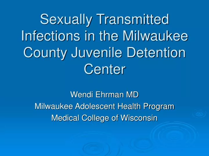 sexually transmitted infections in the milwaukee county juvenile detention center