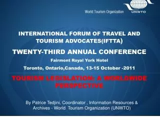 INTERNATIONAL FORUM OF TRAVEL AND TOURISM ADVOCATES(IFTTA ) TWENTY-THIRD ANNUAL CONFERENCE