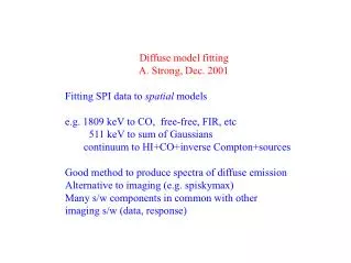 Diffuse model fitting A. Strong, Dec. 2001