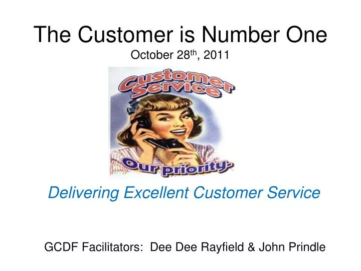 the customer is number one october 28 th 2011