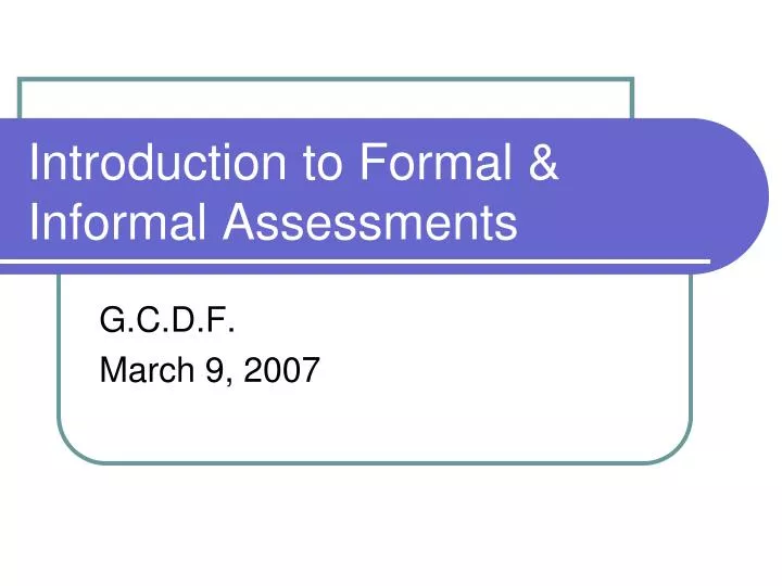introduction to formal informal assessments