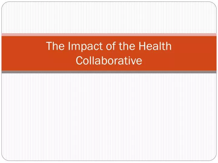 the impact of the health collaborative