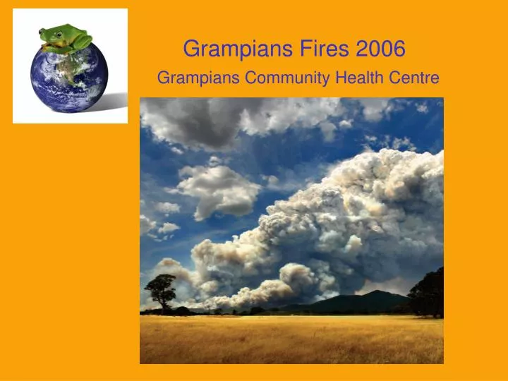 grampians fires 2006 grampians community health centre
