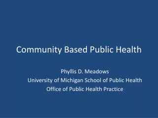 Community Based Public Health