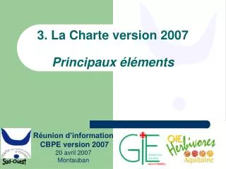 3 la charte version 2007 principaux l ments