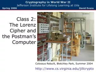 Cryptography in World War II Jefferson Institute for Lifelong Learning at UVa