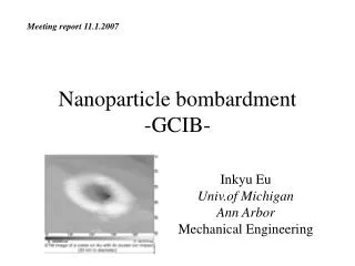 Nanoparticle bombardment -GCIB-