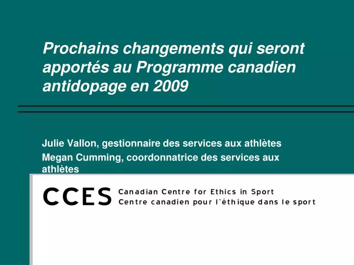 prochains changements qui seront apport s au programme canadien antidopage en 2009