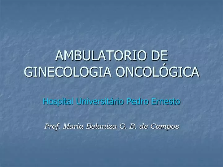 ambulatorio de ginecologia oncol gica